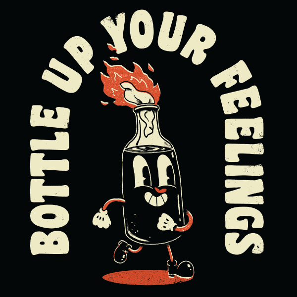 'Bottle Up Your Feelings' Shirt - Image 2