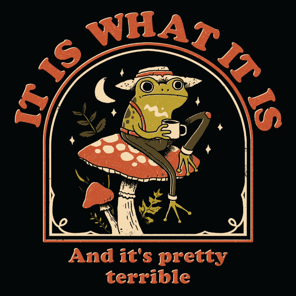'It Is What It Is' Shirt - Image 2